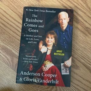 The rainbow comes and goes a mother and son on life love & loss Anderson Cooper